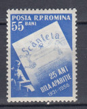 ROMANIA 1956 LP 415 - 25 DE ANI DE LA APARITIA ZIARULUI SCANTEIA SARNIERA, Nestampilat