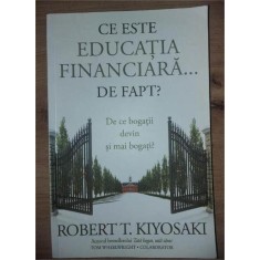 Ce este educatia financiara... de fapt? - Robert T. Kiyosaki