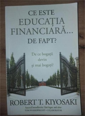 Ce este educatia financiara... de fapt? - Robert T. Kiyosaki foto