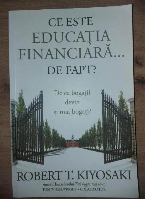 Ce este educatia financiara... de fapt? - Robert T. Kiyosaki