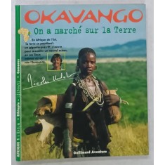 OKAWANGO , ON A MARCHE SUR LA TERRE , 1997