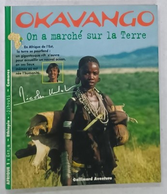 OKAWANGO , ON A MARCHE SUR LA TERRE , 1997 foto