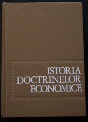 Ivanciu Nicolae-Văleanu (ed.) - Istoria doctrinelor economice foto