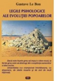 Legile psihologice ale evolutiei popoarelor - Gustave Le Bon
