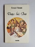 Cumpara ieftin Viața lui Isus &ndash; Aut. Ernest Renan, Trad. Ion Papuc, Ed. Crater, 1990