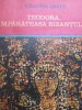 Teodora imparateasa Bizantului - Charles Diehl
