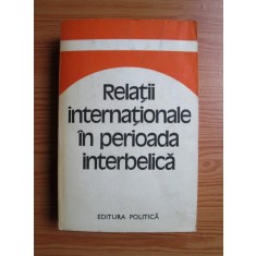 Relatii internationale in perioada interbelica