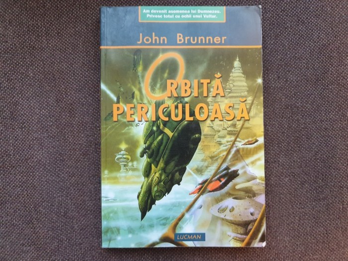John Brunner - Orbita periculoasa
