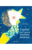 Copilul care auzea muzica stelelor - Elodie Fondacci, Baptistine Mesange