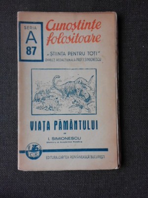 VIATA PAMANTULUI - I. SIMIONESCU foto