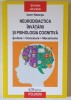 NEURODIDACTICA INVATARII SI PSIHOLOGIA COGNITIVA , IPOTEZE , CONEXIUNI , MECANISME de IOAN NEACSU , 2019