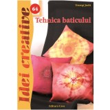 Tehnica baticului | Toszegi Judit