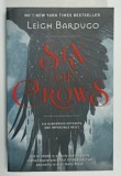 SIX OF CROWS by LEIGH BARDUGO , 2015, COPERTA BROSATA