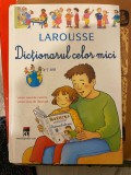 Larousse. Dictionarul celor mici. 4-7 ani