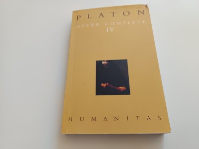 PLATON OPERE 4/IV-HUMANITAS 2004- SOFISTUL/OMUL POLITIC/PHILEBOS/TIMAIOS/CRITIAS foto