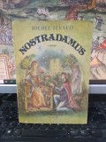 Michel Zevaco, Nostradamus, regele &icirc;ntunericului, Viața rom&acirc;nească, București 1991, 208