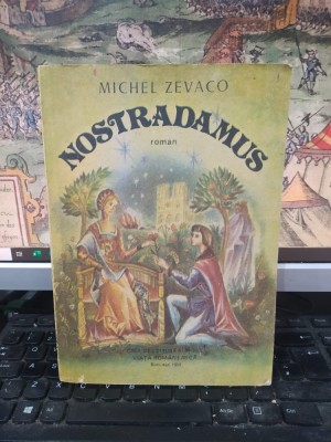 Michel Zevaco, Nostradamus, regele &amp;icirc;ntunericului, Viața rom&amp;acirc;nească, București 1991, 208 foto