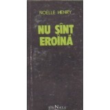 Nu sunt eroina