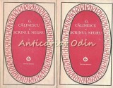 Scrinul Negru I, II - George Calinescu, Minerva, 1982, 2 Vol., Roman