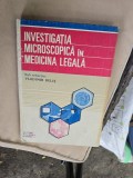 Investigația microscopică &icirc;n medicina legală - Vladimir Beliș