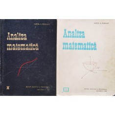 Analiza Matematica Vol.1-2 - Marcel N. Rosculet , F905