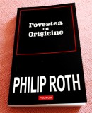 Povestea lui Orisicine. Editura Polirom, 2007 - Philip Roth