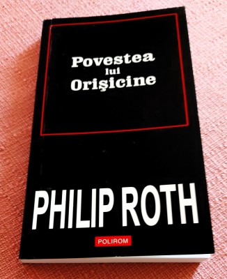 Povestea lui Orisicine. Editura Polirom, 2007 - Philip Roth foto