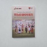 Timisiensis. Centrul de cUltura si Arta al Judetului Timis, Timisoara, 2023, Numar Timisoara Capitala Culturala 2023, 162 pagini