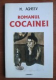 M. Agheev - Romanul cocainei