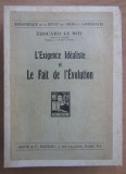 Edouard le Roy - L&#039;Exigence Idealiste et Le Fait de l&#039;Evolution