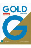 Gold New Edition C1 Advanced Teacher&#039;s Book - Clementine Annabell, Louise Manicolo, Rawdon Wyatt