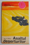 Asaltul deserturilor &ndash; M.G. Andries - Carte Istorie, Antichitate