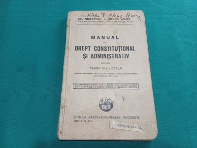 MANUAL DE DREPT CONSTITUȚIONAL ȘI ADMINISTRATIV *GH. NICULESCU, COSNT. G&amp;Acirc;DEA *1923 *53 foto