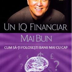 Un IQ financiar mai bun | Robert T. Kiyosaki