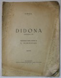 DIDONA ( ENEIDA IV ) de VIRGIL , traducere in metru original de D. MURARASU , 1942 , DEDICATIE *