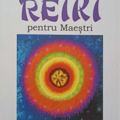 REIKI PENTRU MAESTRI. CAIET DE SEMINAR-MIRELA CODILA