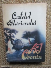 Castelul pălărierului - A.J. Cronin - Roman beletristică