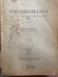 DACOROMANIA, ANUL VII, 1931-1933 de SEXTIL PUSCARIU - CLUJ, 1934, 698 pag