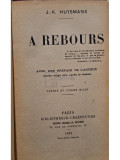 J. K. Huysmans - A rebours (editia 1925)
