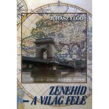 Zeneh&iacute;d - A vil&aacute;g fel&eacute; - Juh&aacute;sz Előd