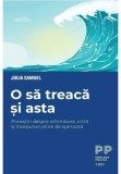 Cumpara ieftin O sa treaca si asta