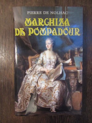 MARCHIZA DE POMPADOUR-PIERRE DE NOLHAC foto