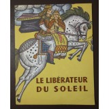 Conte populaire lituanien: Le liberateur du soleil (il: A. Makounaite)