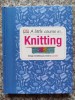 A Little Course in Knitting, DK, Engleza, Ghid Tricotat, Carte Hobby, 192 Pagini, 2013