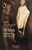 Hristos rastignit din nou - Nikos Kazantzakis, 2022