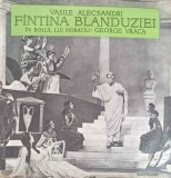 Disc vinil, LP. FANTANA BLANDUZIEI. SET 2 DISCURI VINIL-Vasile Alecsandri In Rolul Lui Horatiu: George Vrac-254979, Electrecord