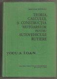 Teoria,calculul si constructia motoarelor pentru autovehicule rutiere