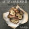 Artisan Sourdough Made Simple: A Beginner&#039;s Guide &amp; Beyond to Delicious Handcrafted Bread with Minimal Kneading