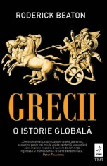 Grecii. O istorie globala - Roderick Beaton - Trei