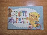 Carte pentru copii - sapte frati - tudor arghezi - din anul 1963